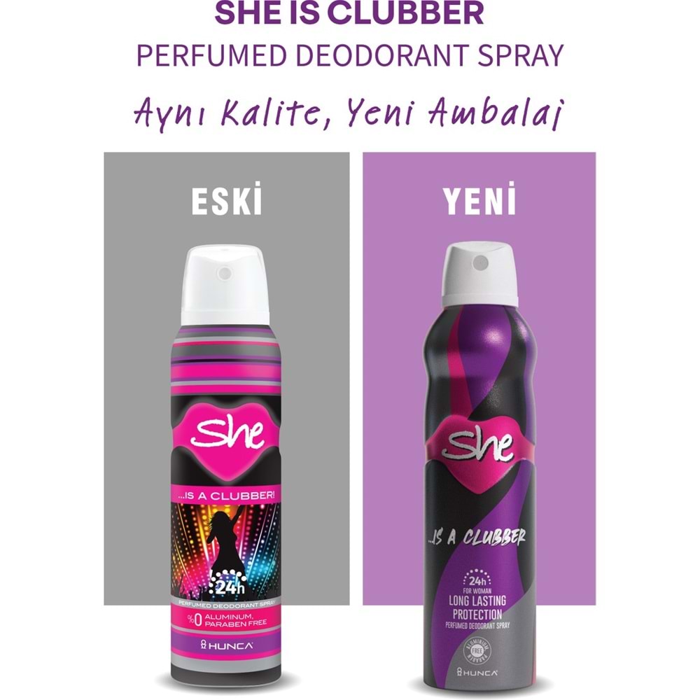 SHE DEODORANT 150ML IS A CLUBBER