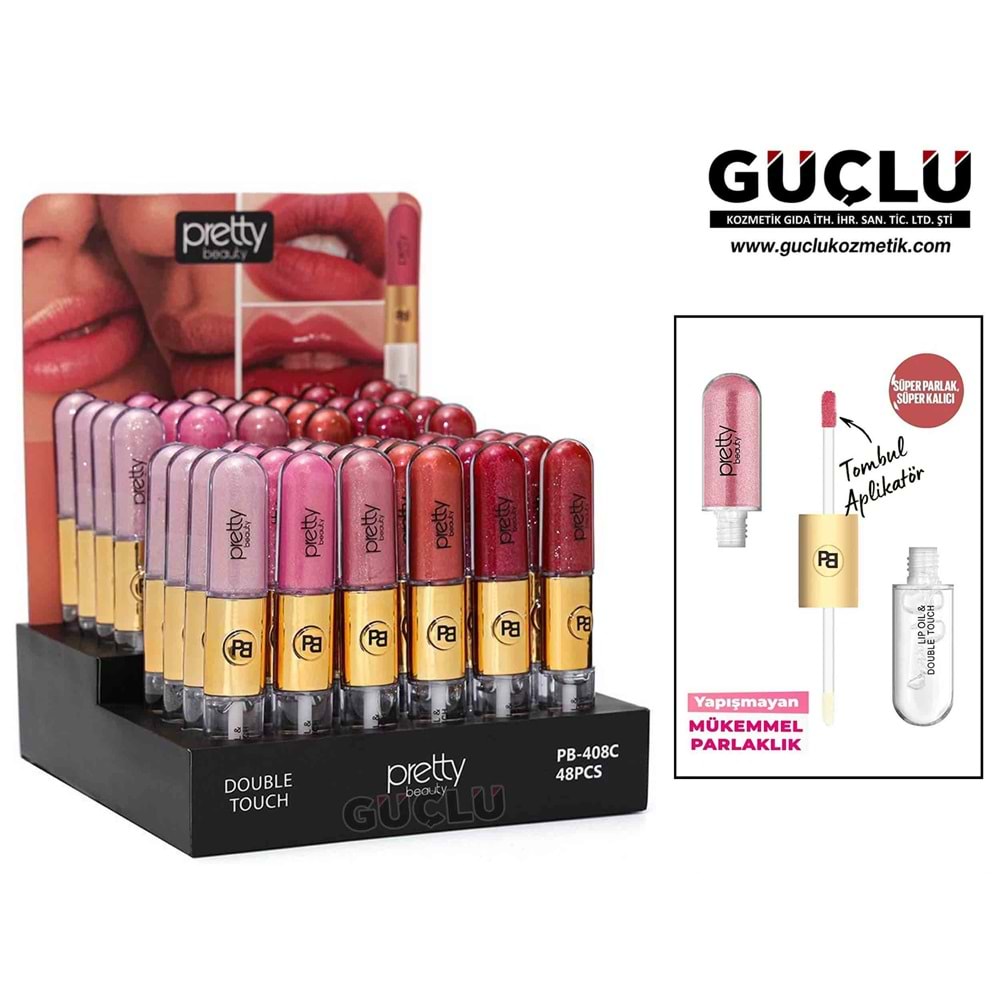PRETTY B. LİP GLOSS & LİP OIL DOUBLE TOUCH PB408C*48Lİ